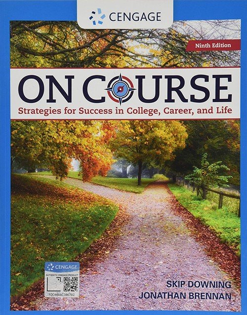 On Course: Strategies For Creating Success In College, Career and Life 9th Edition, ISBN 9780357022689