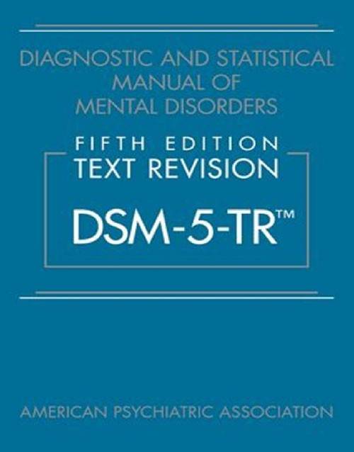 Diagnostic and Statistical Manual of Mental Disorders, Text Revision Dsm-5tr 5th Edition Hardcover: ISBN 9780890425756