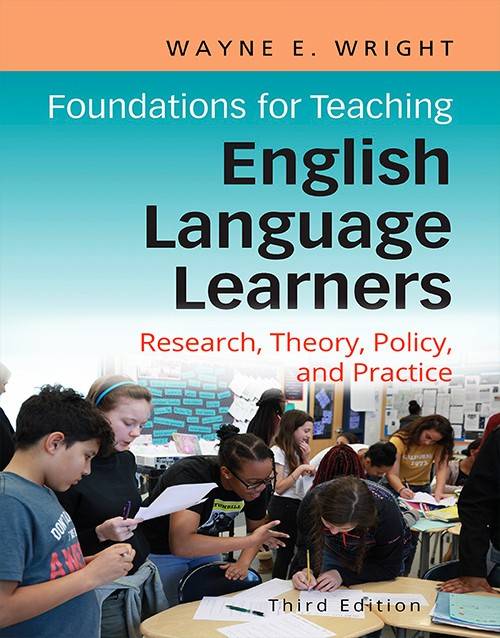 Foundations for Teaching English Language Learners, 3rd Edition: Research, Policy, and Practice (ISBN 9781934000366)