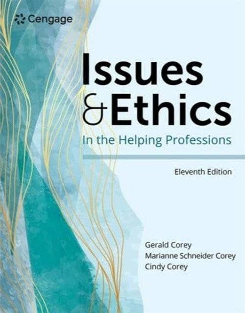 Issues and Ethics in the Helping Professions (MindTap Course List) 11th Edition