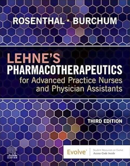 Lehne's Pharmacotherapeutics for Advanced Practice Nurses and Physician Assistants 3rd Edition ISBN-978-0323936064
