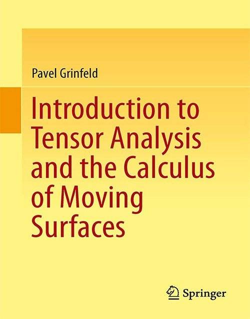 Introduction to Tensor Analysis and the Calculus of Moving Surfaces 2013th Edition