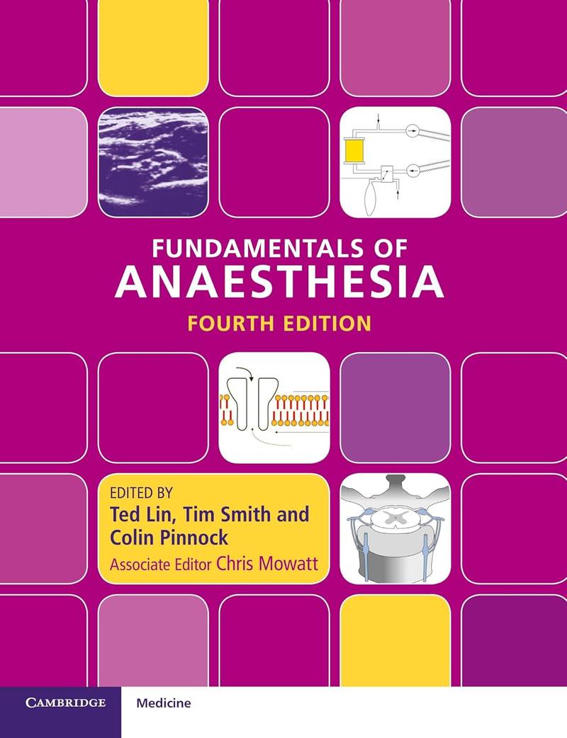Fundamentals of Anaesthesia 4th Edition ISBN: 978-1107612389