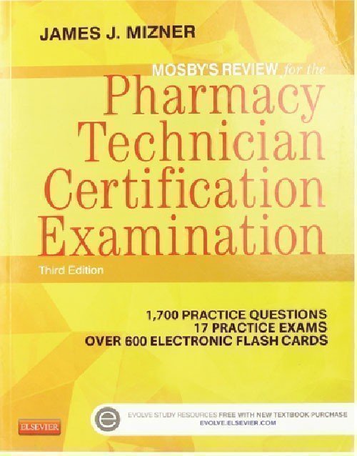 Mosby's Review for the Pharmacy Technician Certification Examination 3rd Edition: ISBN 9780323113373