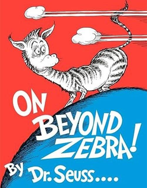 On Beyond Zebra!