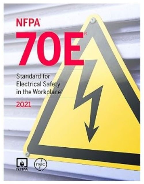 NFPA 70E, Standard for Electrical Safety in the Workplace, 2021 Edition