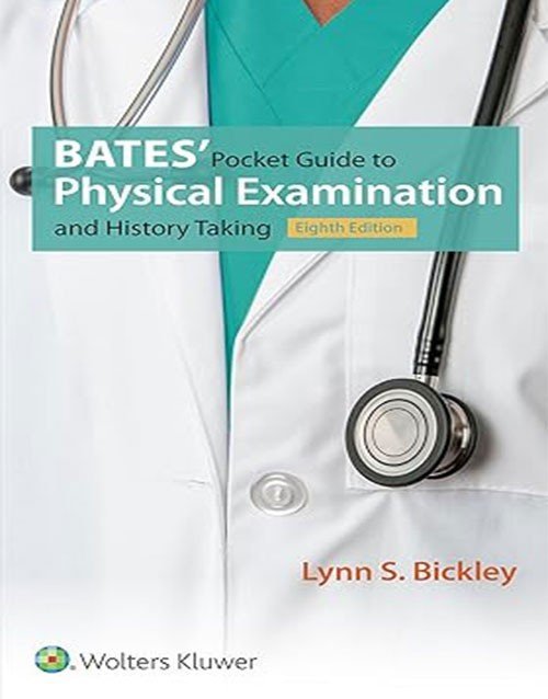 Bates' Pocket Guide to Physical Examination and History Taking Eighth, North American Edition