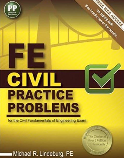 FE Civil Exam Practice Problems Book: ISBN 9781591264408