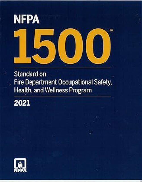 NFPA 1500: Standard on Fire Department Occupational Safety, Health & Wellness Program 2021 Edition | ISBN 9781455926503