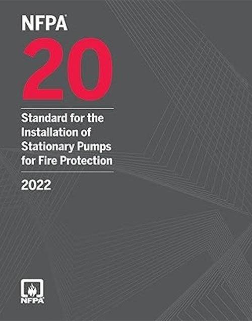 NFPA 20, Standard for the Installation of Stationary Pumps for Fire Protection 2022 Edition: ISBN 9781455927845