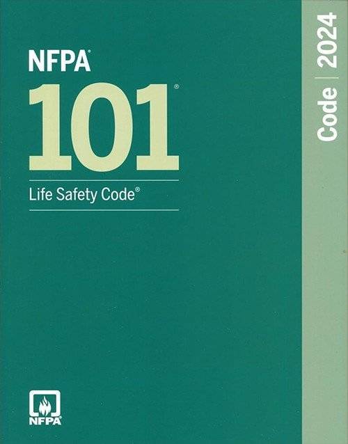 NFPA 101 Life Safety Code 2024 Edition: ISBN 9781455930562