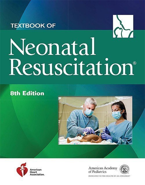 Textbook of Neonatal Resuscitation (NRP) 8th Edition
