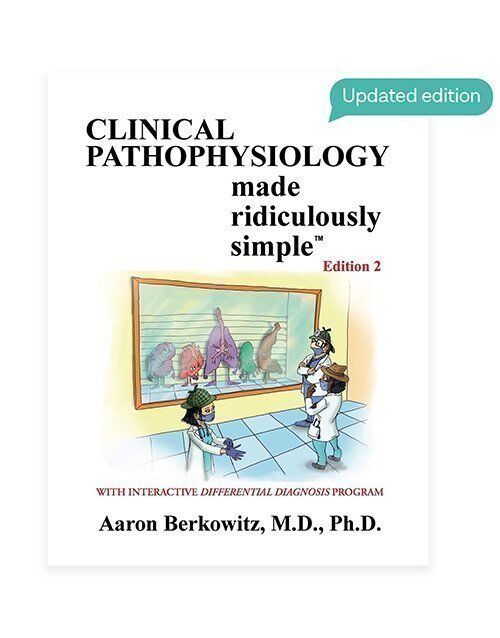 Clinical Pathophysiology Made Ridiculously Simple, 2nd Edition