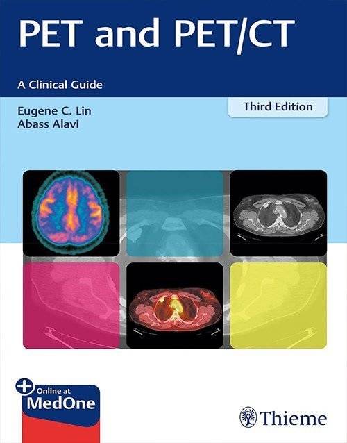 PET and PET/CT: A Clinical Guide 3rd Edition